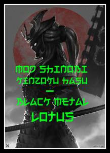 MOD Shinobi Kinzoku Hasu - Black Metal Lotus