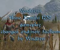 MOD Vendayns Anno Domini 1257 gameplay changes and new factions by Vendayn