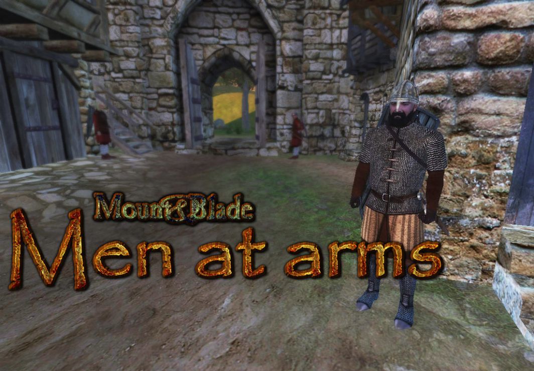 MOD M and B:Men-at-Arms » Все о Mount and Blade. Моды, русификаторы,  прохождение, гайды, новости, обсуждение.