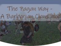 MOD The Pagan Way - A Barbarian Clans mod v1.1