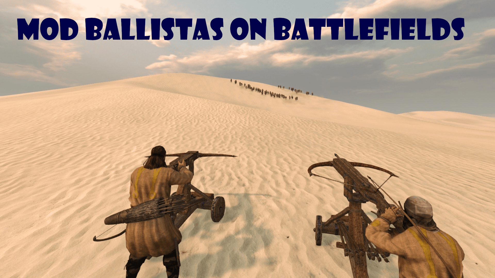 MOD Ballistas on battlefields