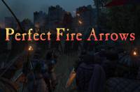 MOD Perfect Fire Arrows